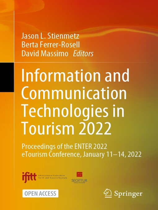 Title details for Information and Communication Technologies in Tourism 2022 by Jason L. Stienmetz - Available